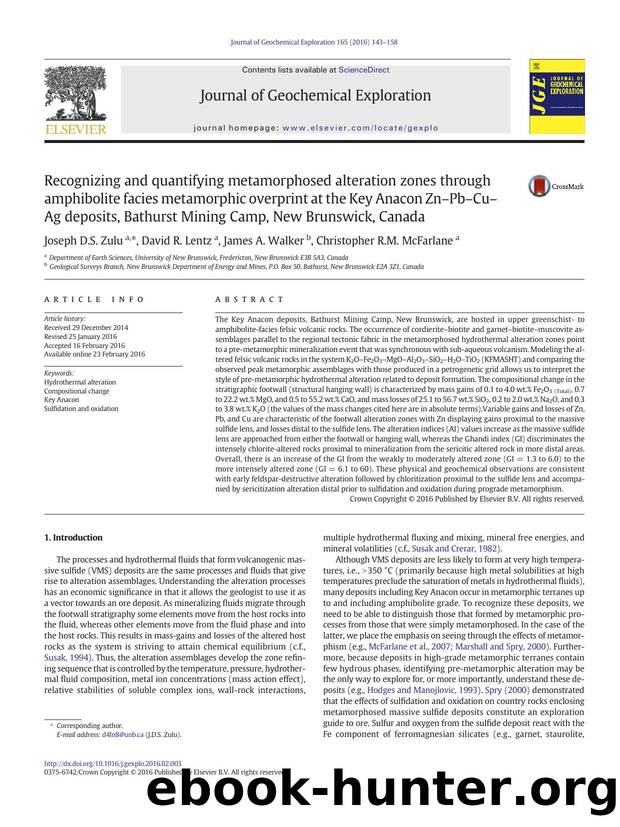 Recognizing and quantifying metamorphosed alteration zones through amphibolite facies metamorphic overprint at the Key Anacon ZnâPbâCuâAg deposits, Bathurst Mining Camp, New Brunswick, Canada by Joseph D.S. Zulu & David R. Lentz & James A. Walker & Christopher R.M. McFarlane