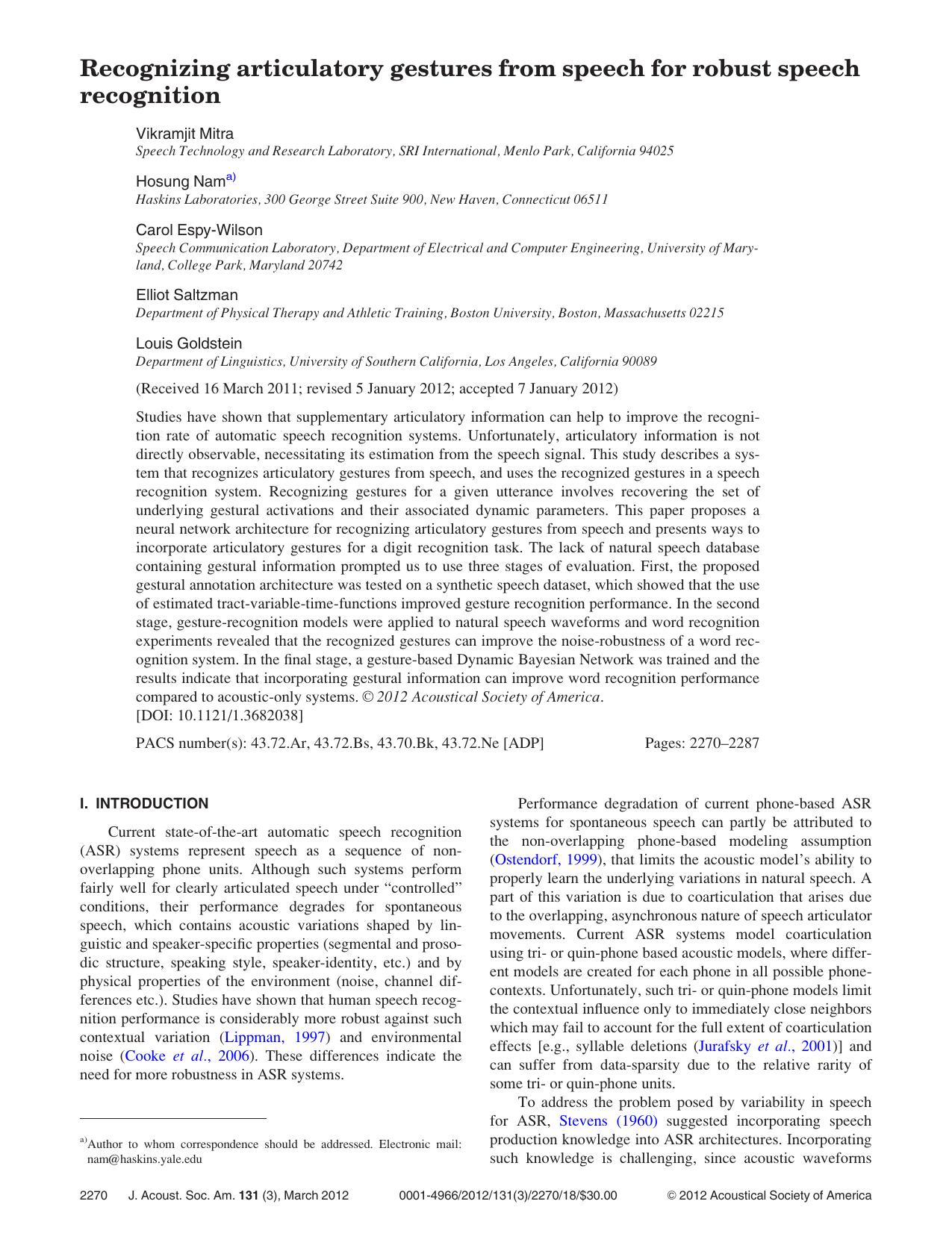 Recognizing articulatory gestures from speech for robust speech recognition by Vikramjit Mitra Hosung Nam Carol Espy-Wilson Elliot Saltzman and Louis Goldstein