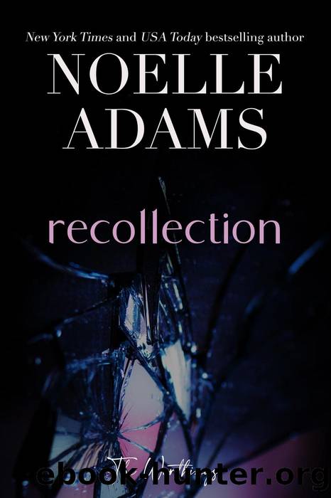 Recollection by Noelle Adams
