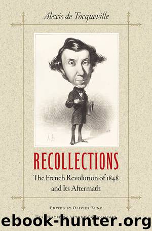 Recollections by Tocqueville Alexis de; Zunz Olivier; Goldhammer Arthur