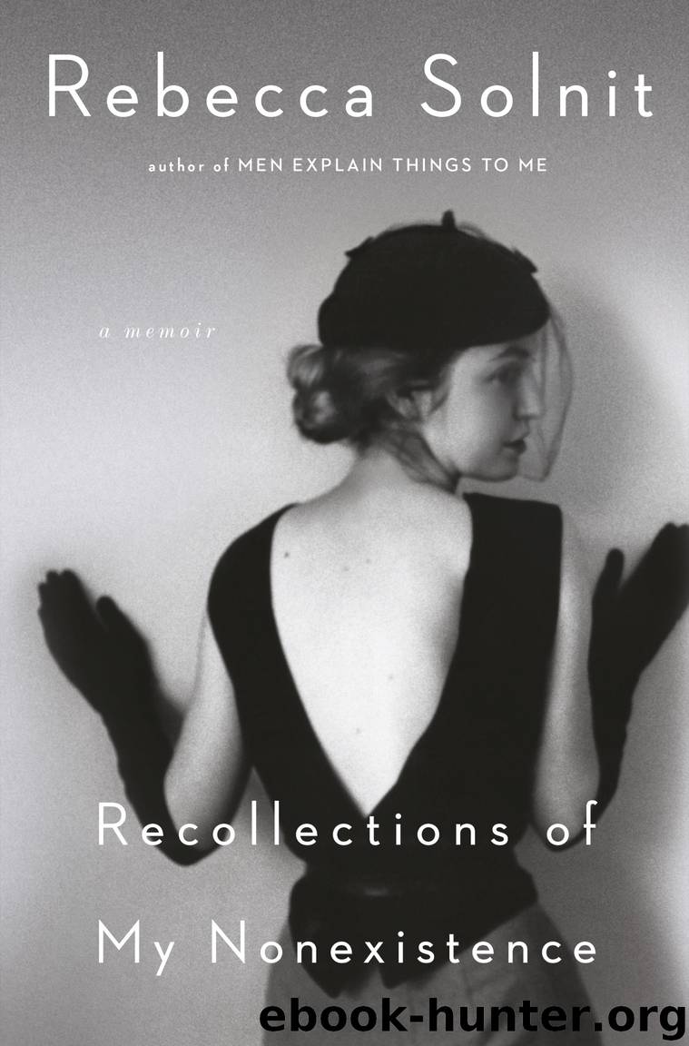 Recollections of My Nonexistence by Rebecca Solnit