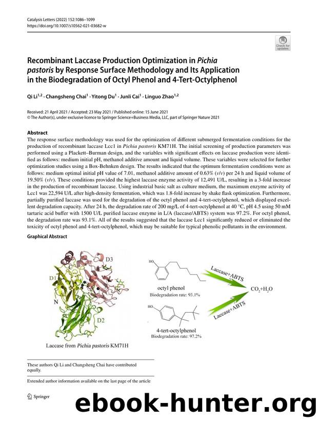 Recombinant Laccase Production Optimization in Pichia pastoris by Response Surface Methodology and Its Application in the Biodegradation of Octyl Phenol and 4-Tert-Octylphenol by Qi Li & Changsheng Chai & Yitong Du & Junli Cai & Linguo Zhao