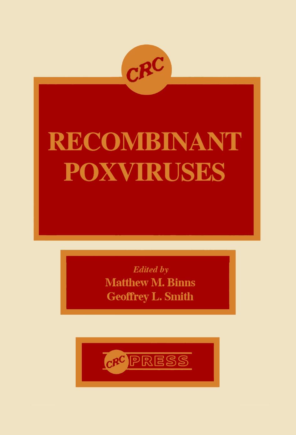 Recombinant Poxviruses by Matthew M. Binns; Geoffrey L. Smith