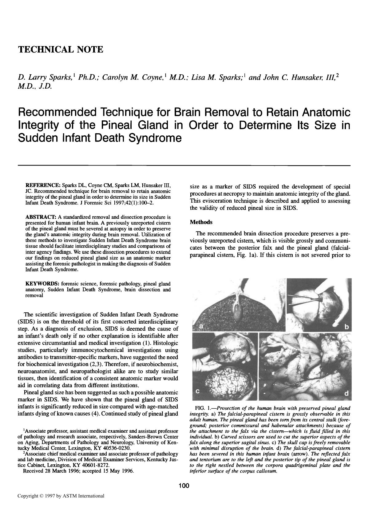 Recommended technique for brain removal to retain anatomic integrity of the pineal gland in order to determine its size in Sudden Infant Death Syndrome by Sparks DL Coyne CM Sparks LM Hunsaker JC III