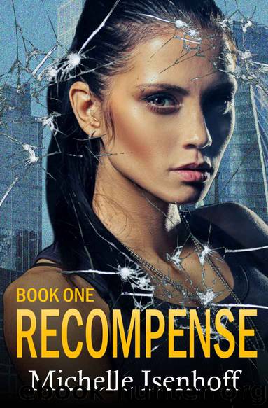 Recompense (Recompense, book 1) by Michelle Isenhoff