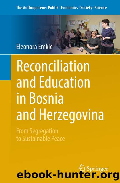 Reconciliation and Education in Bosnia and Herzegovina by Eleonora Emkic