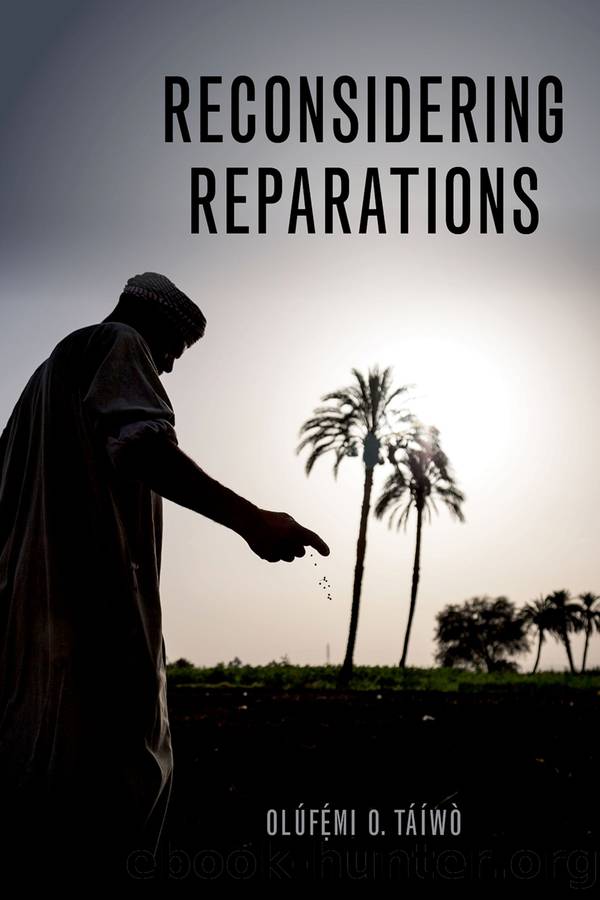 Reconsidering Reparations by Olúfẹ́Mi O. Táíwò