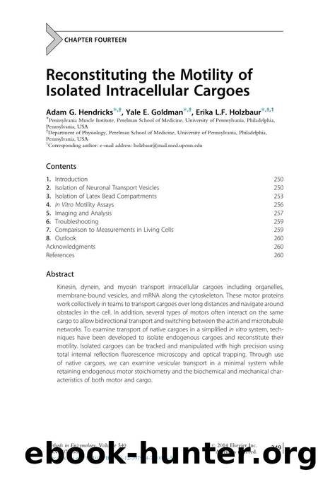 Reconstituting the Motility of Isolated Intracellular Cargoes by Adam G. Hendricks & Yale E. Goldman & Erika L.F. Holzbaur