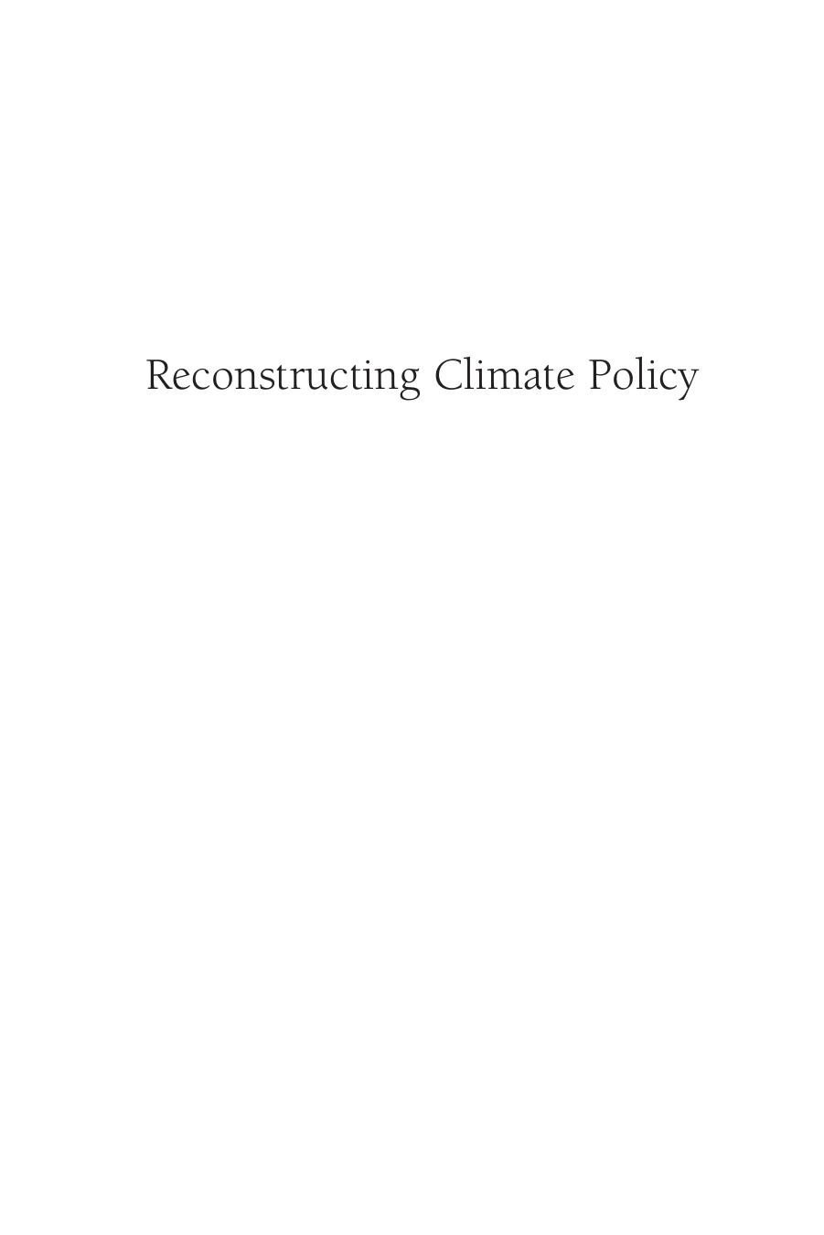 Reconstructing Climate Policy: Beyond Kyoto by Richard B. Stewart