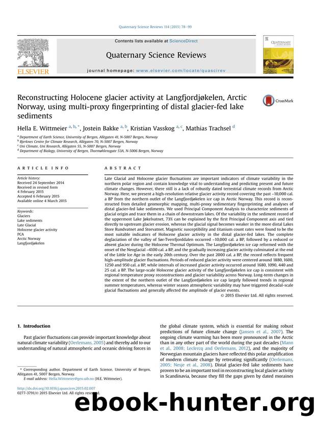 Reconstructing Holocene glacier activity at Langfjordj&oslash;kelen, Arctic Norway, using multi-proxy fingerprinting of distal glacier-fed lake sediments by Hella E. Wittmeier & Jostein Bakke & Kristian Vasskog & Mathias Trachsel