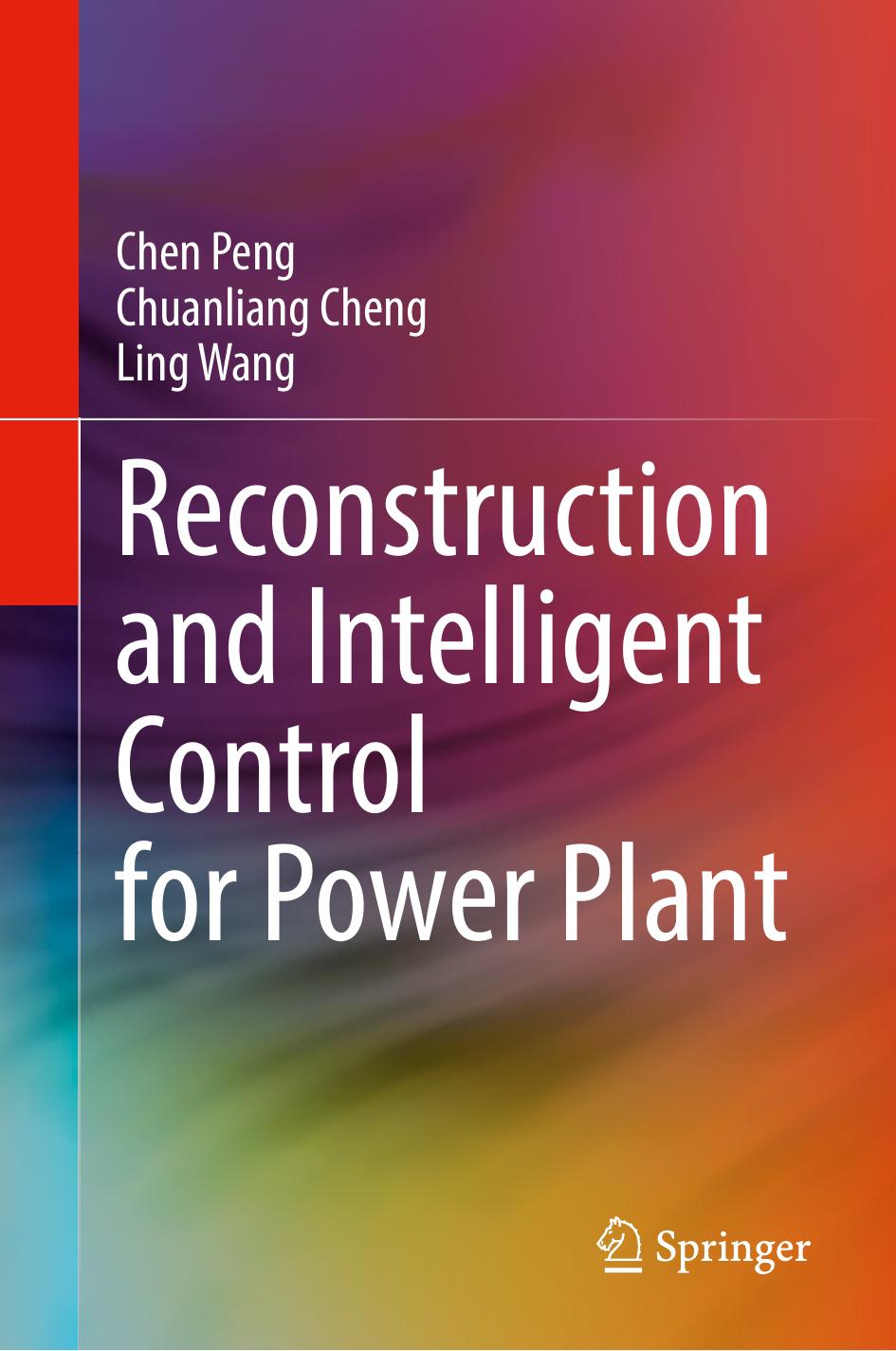 Reconstruction and Intelligent Control for Power Plant by Chen Peng Chuanliang Cheng Ling Wang