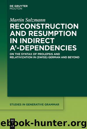 Reconstruction and Resumption in Indirect A‘-Dependencies by Martin Salzmann