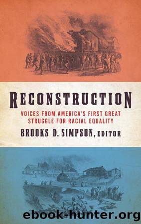 Reconstruction: Voices from America's First Great Struggle for Racial Equality (LOA #303) (The Library of America) by Unknown