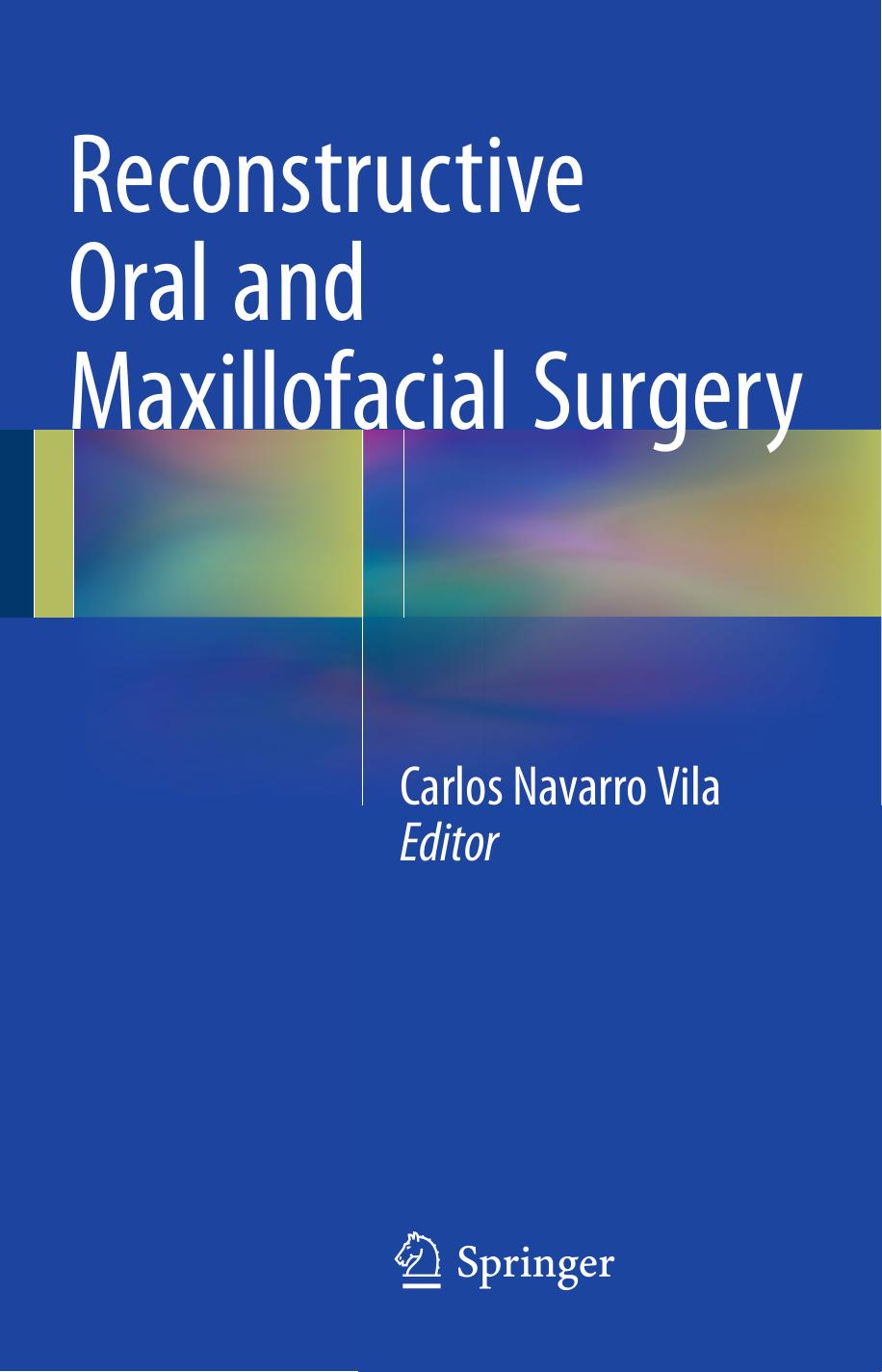 Reconstructive Oral and Maxillofacial Surgery by Unknow