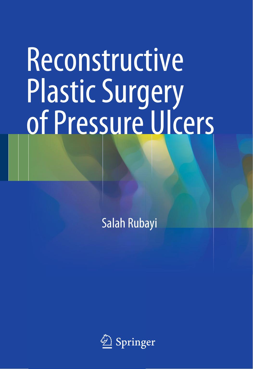 Reconstructive Plastic Surgery of Pressure Ulcers by Salah Rubayi (auth.)