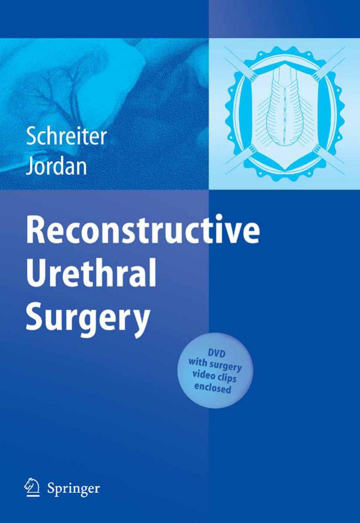 Reconstructive Urethral Surgery by by F. Schreiter (Editor) J. Jordan (Editor)