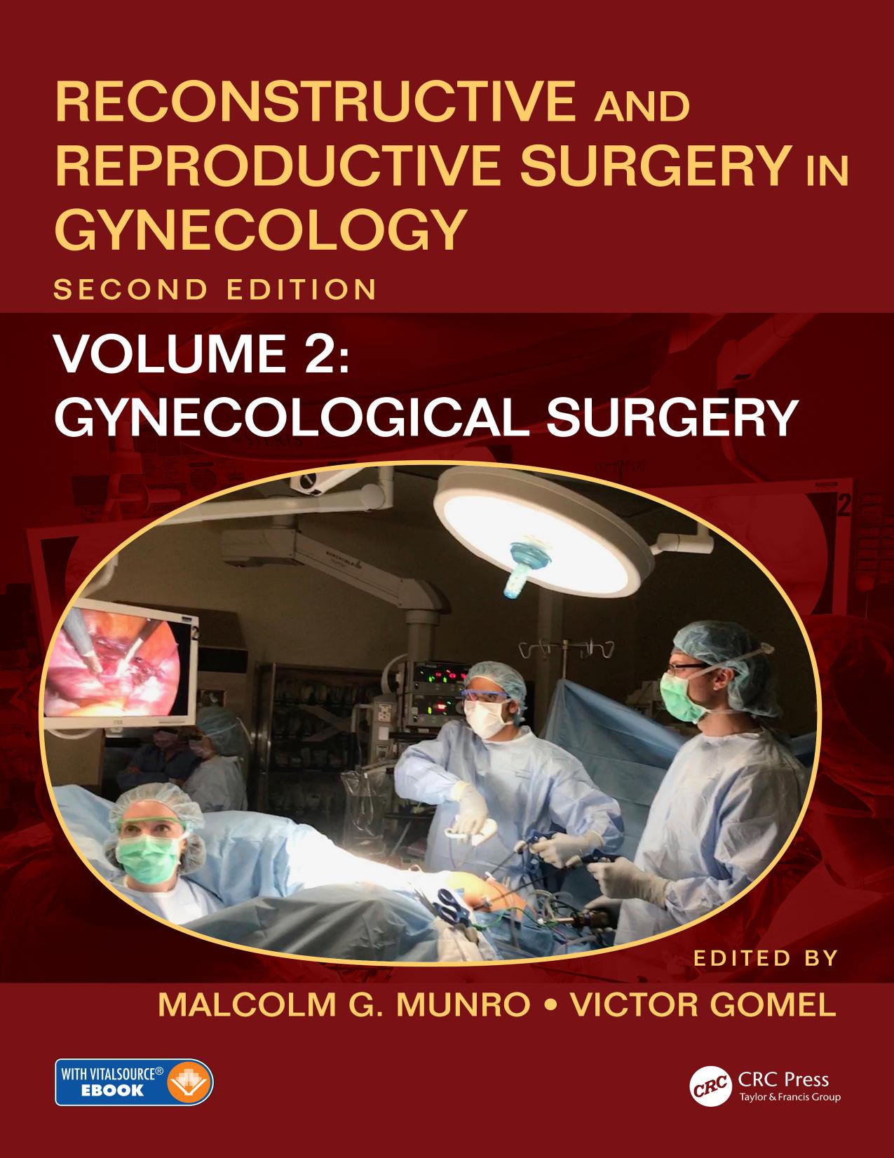Reconstructive and Reproductive Surgery in Gynecology, Volume Two: Gynecological Surgery by Malcolm G. Munro Victor Gomel