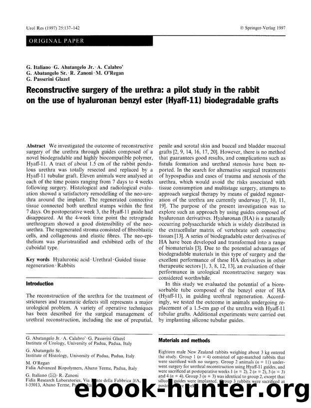 Reconstructive surgery of the urethra: a pilot study in the rabbit on the use of hyaluronan benzyl ester (Hyaff-11) biodegradable grafts by Unknown