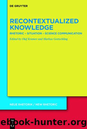 Recontextualized Knowledge by Olaf Kramer Markus Gottschling