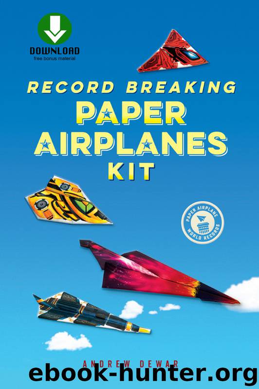 Record Breaking Paper Airplanes Ebook by Andrew Dewar