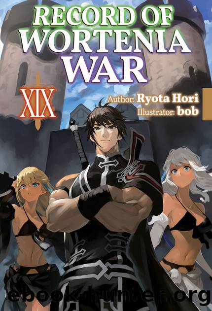 Record of Wortenia War: Volume 19 [Parts 1 to 7] by Ryota Hori