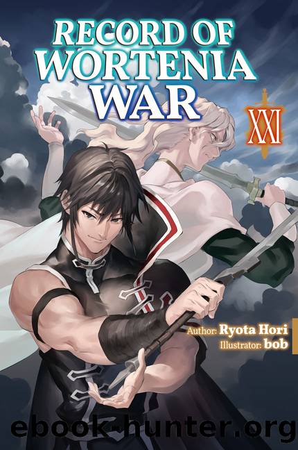 Record of Wortenia War: Volume 21 [Parts 1 to 2] by Ryota Hori