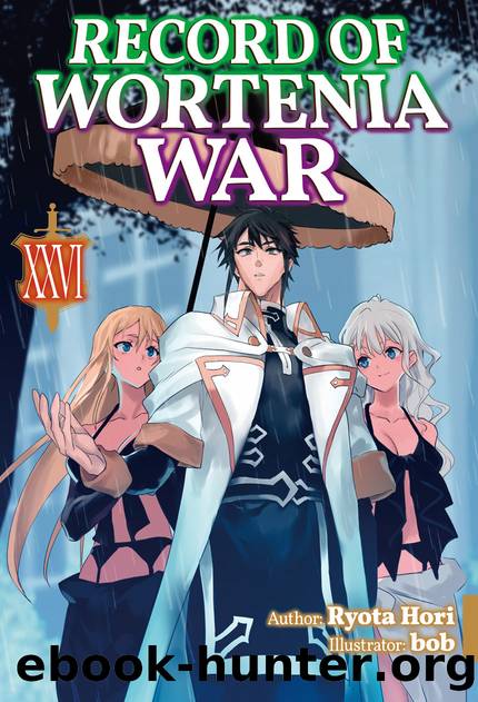 Record of Wortenia War: Volume 26 Part 1 by Ryota Hori
