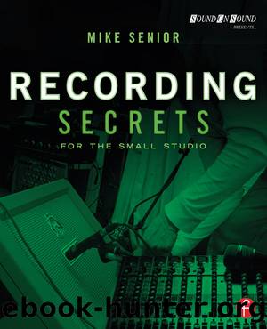 Recording Secrets for the Small Studio by Senior Mike