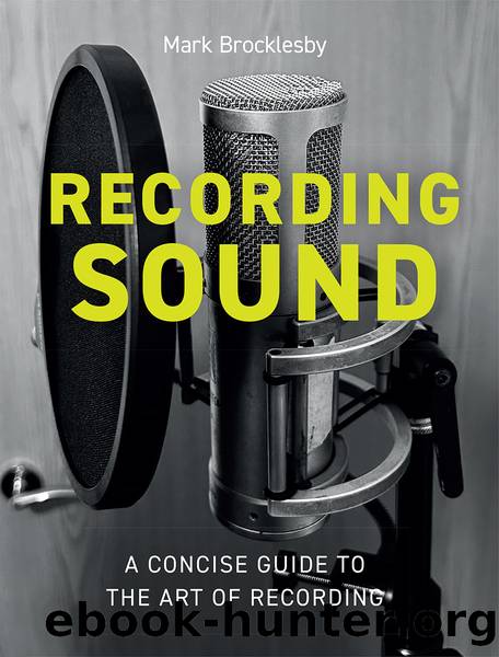Recording Sound by Brocklesby Mark;