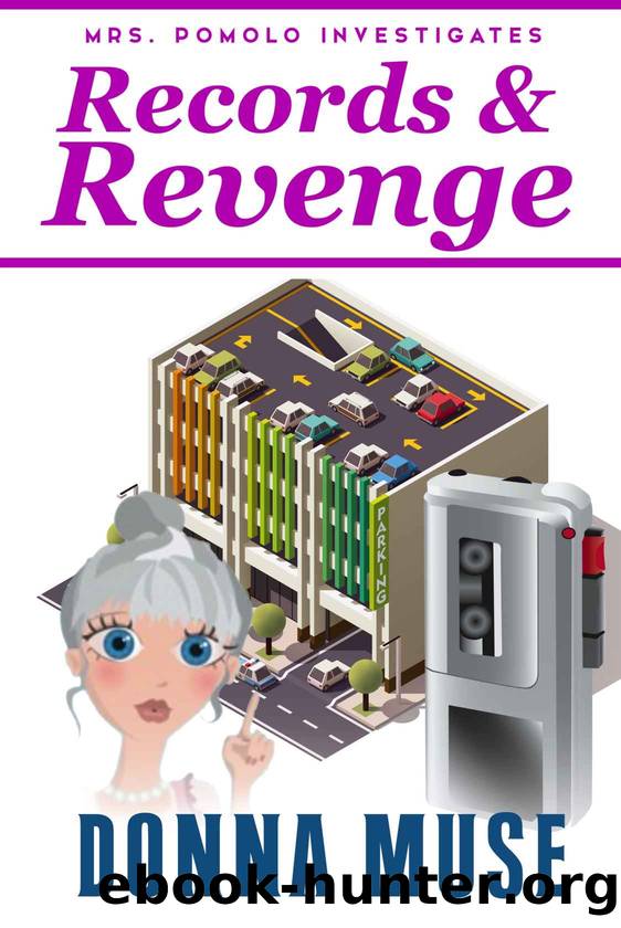 Records & Revenge: Mrs. Pomolo Investigates by Donna Muse