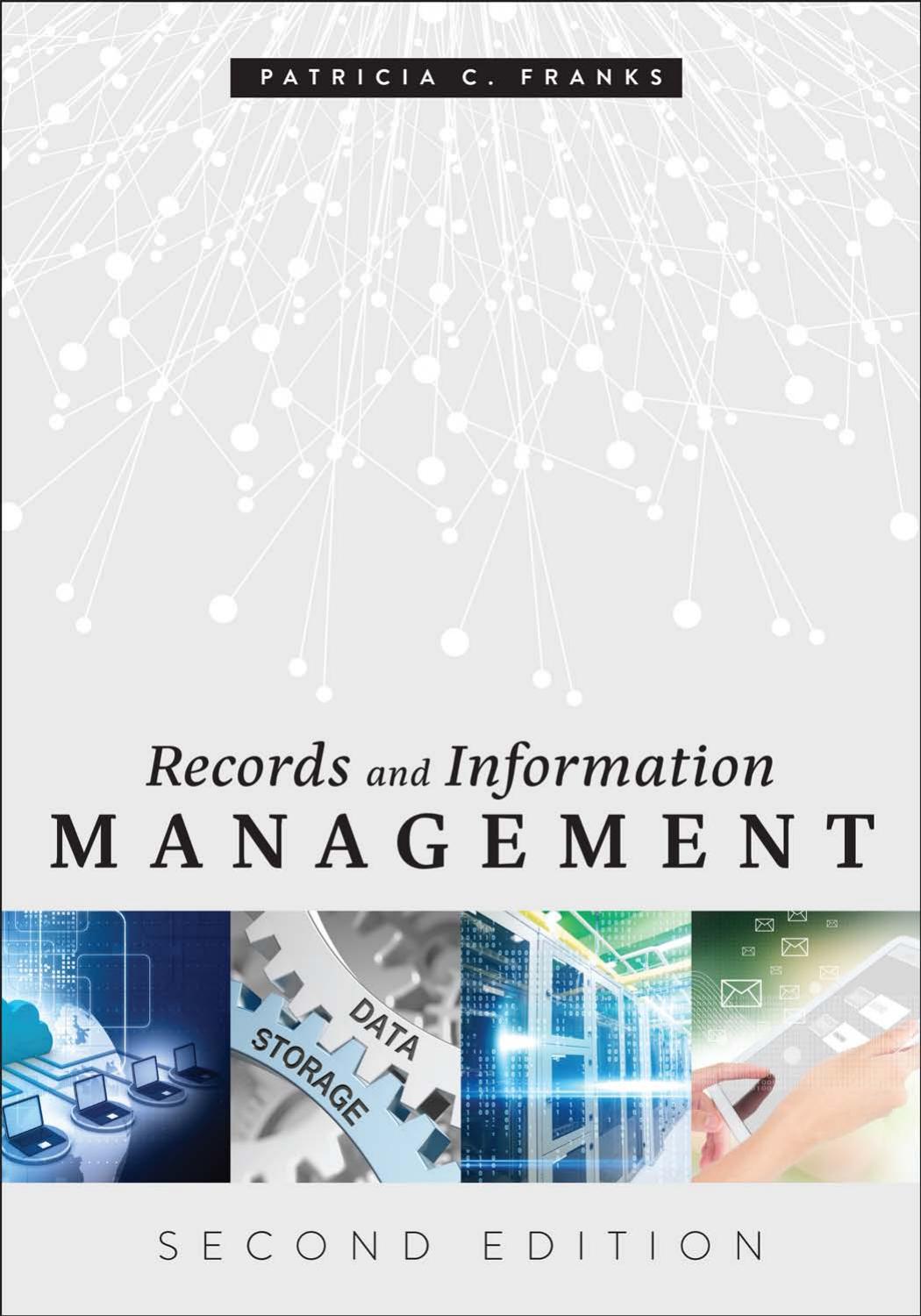 Records and Information Management, Second Edition by Patricia C. Franks
