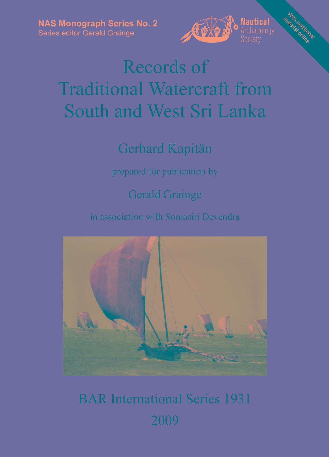 Records of Traditional Watercraft from South and West Sri Lanka by Gerhard Kapitän Gerald Grainge (editor) Somasiri Devendra (editor)