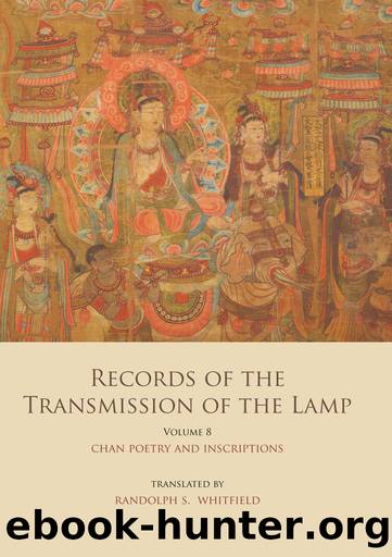 Records of the Transmission of the Lamp (Jingde Chuandeng Lu) by Randolph S. Whitfield