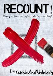 Recount! by Daniel A. Willis