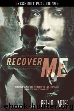 Recover Me by Beth D. Carter