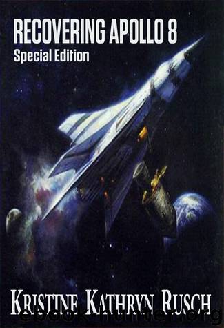 Recovering Apollo 8 (special edition) by Kristine Kathryn Rusch