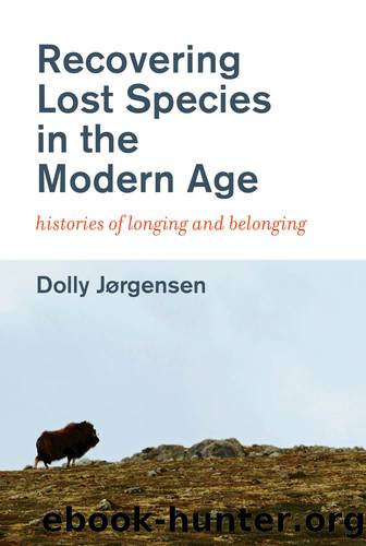 Recovering Lost Species in the Modern Age by Dolly Jrgensen;