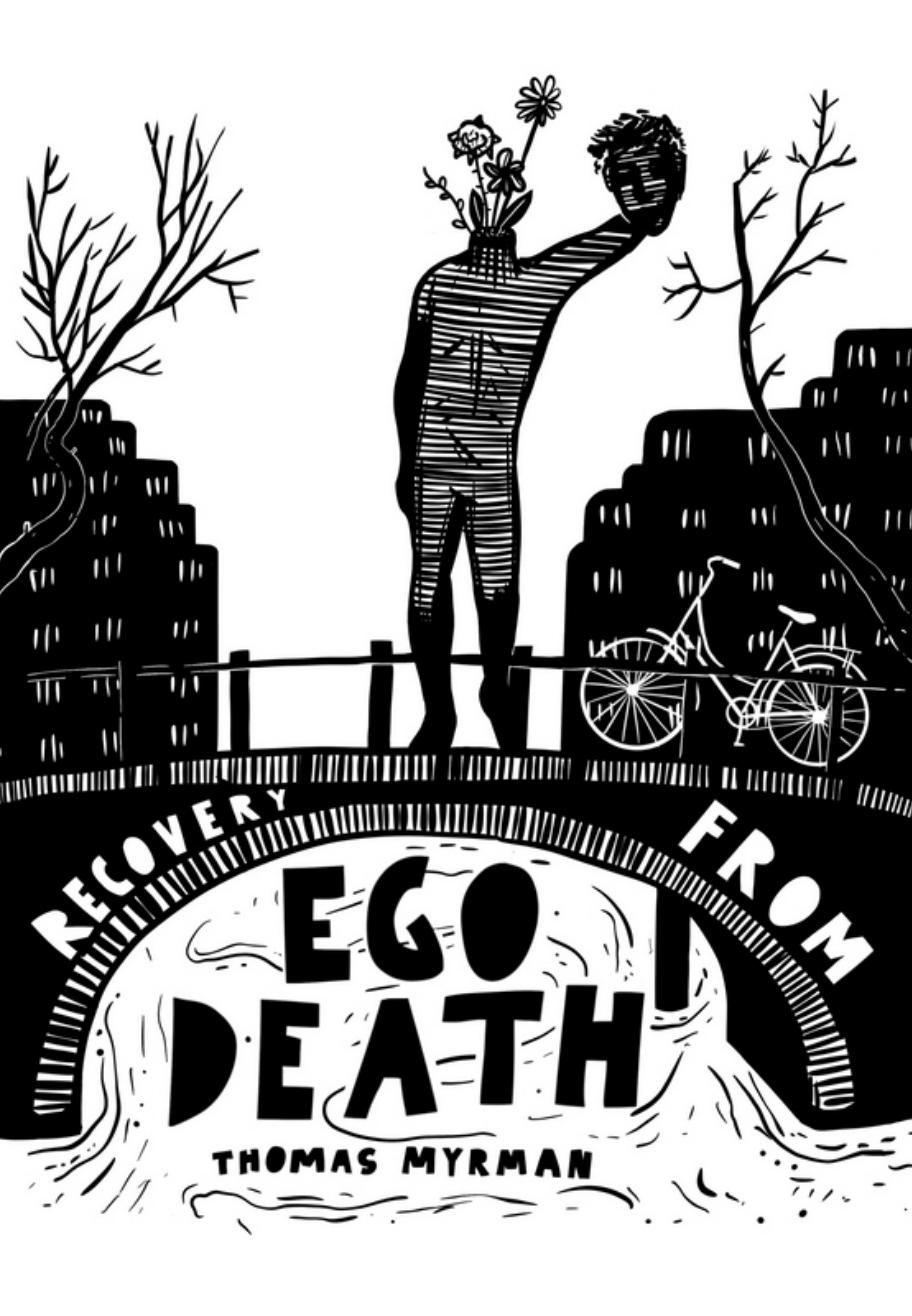 Recovery From Ego Death by Thomas Myrman