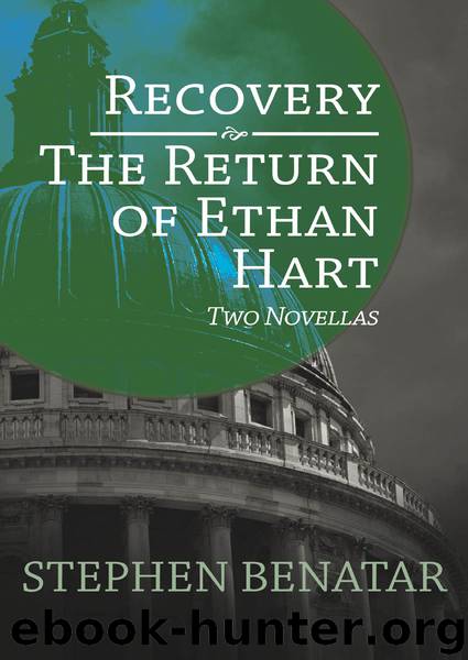 Recovery and the Return of Ethan Hart by Stephen Benatar