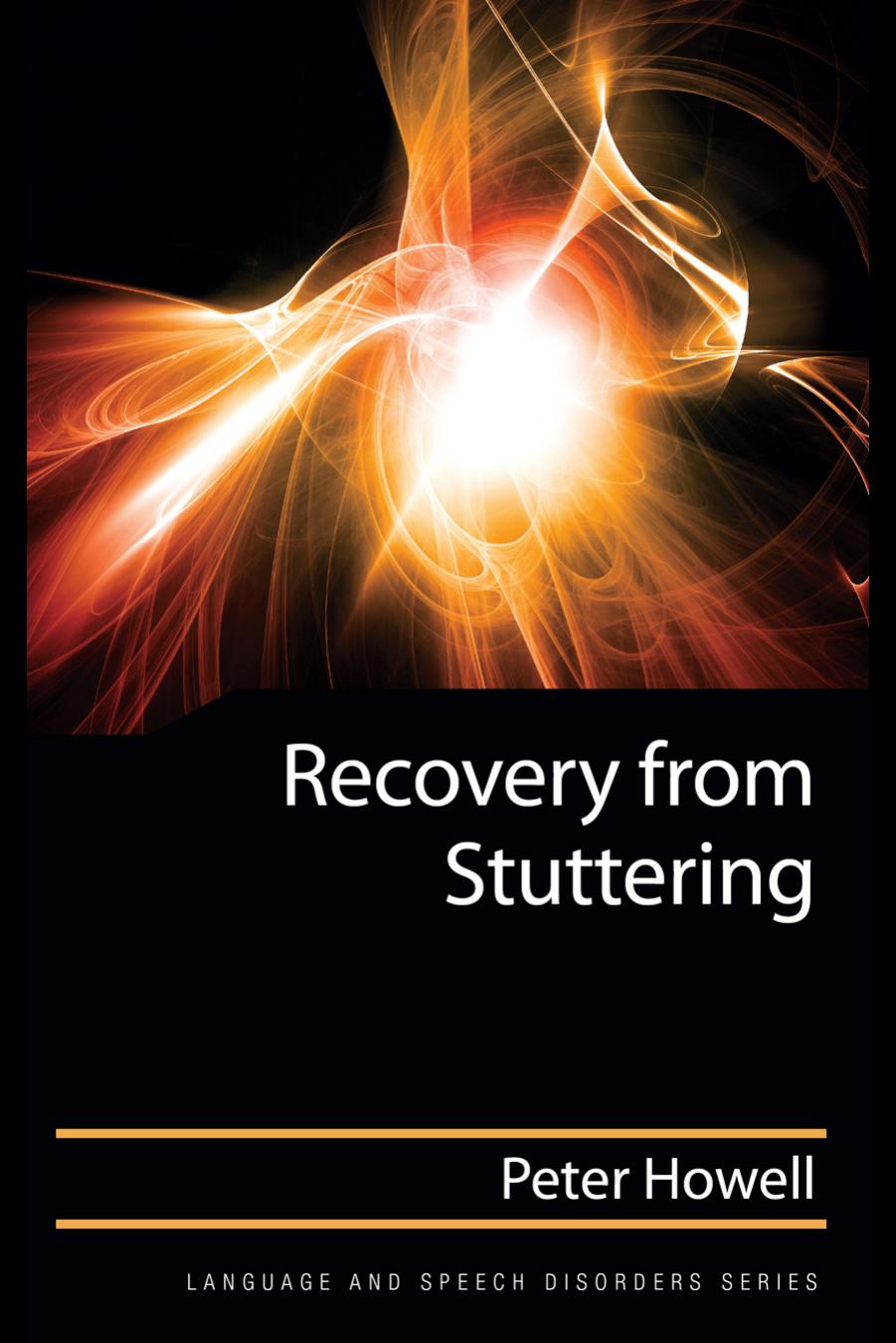 Recovery from Stuttering by Peter Howell