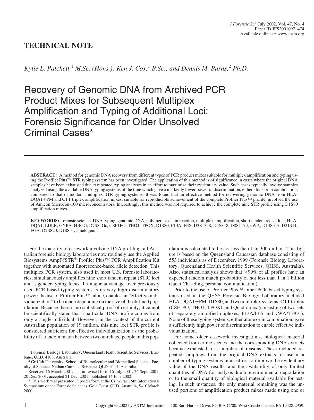 Recovery of genomic DNA from archived PCR product mixes for subsequent multiplex amplification and typing of additional loci: forensic significance for older unsolved criminal cases by Patchett KL Cox KJ Burns DM