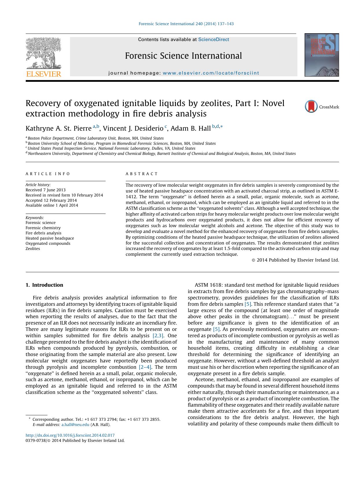 Recovery of oxygenated ignitable liquids by zeolites, Part I: Novel extraction methodology in fire debris analysis by Kathryne A. St. Pierre & Vincent J. Desiderio & Adam B. Hall