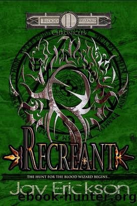Recreant by Jay Erickson