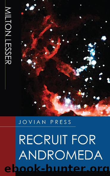 Recruit for Andromeda by Milton Lesser