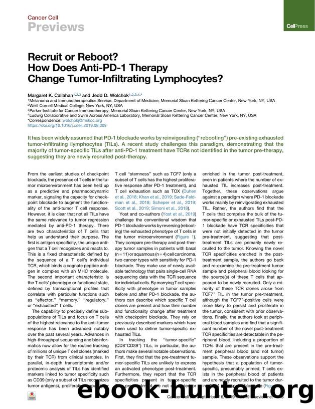 Recruit or Reboot? How Does Anti-PD-1 Therapy Change Tumor-Infiltrating Lymphocytes? by Margaret K. Callahan & Jedd D. Wolchok