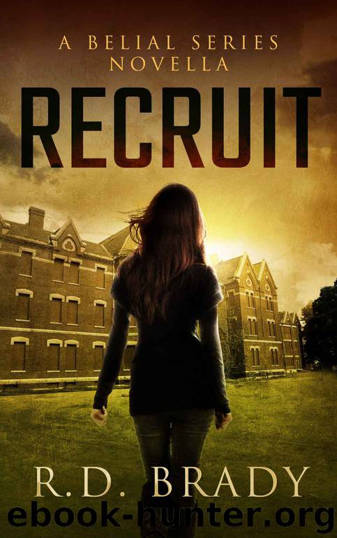 Recruit: A Belial Series Novella (The Belial Series Book 4) by R.D. Brady