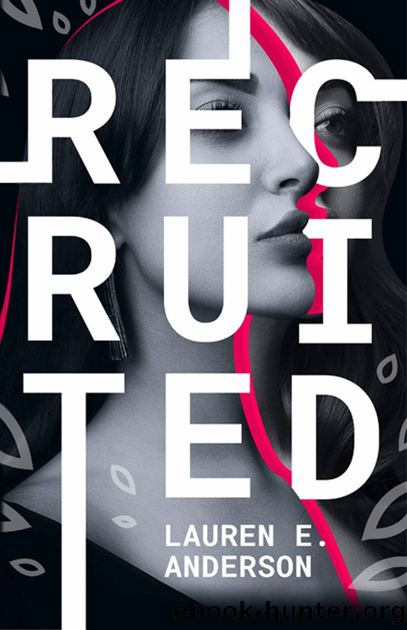 Recruited by Lauren E. Anderson