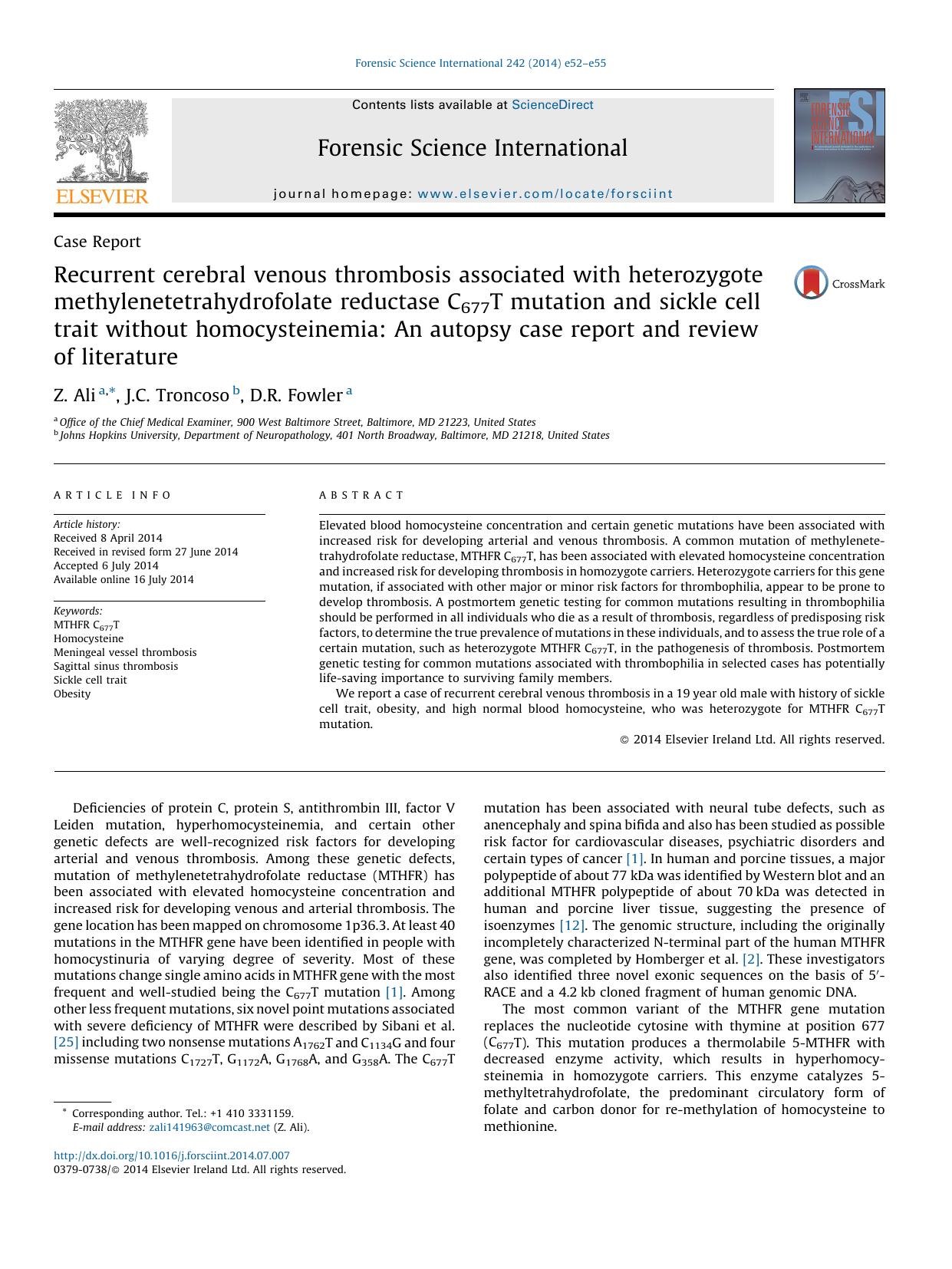 Recurrent cerebral venous thrombosis associated with heterozygote methylenetetrahydrofolate reductase C677T mutation and sickle cell trait without homocysteinemia: An autopsy case by Z. Ali & J.C. Troncoso & D.R. Fowler