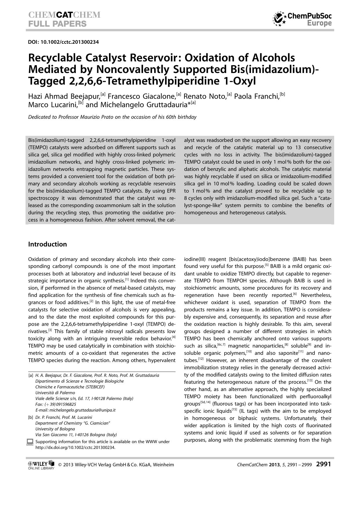 Recyclable Catalyst Reservoir: Oxidation of Alcohols Mediated by Noncovalently Supported Bis(imidazolium)Tagged 2,2,6,6Tetramethylpiperidine 1Oxyl by Unknown