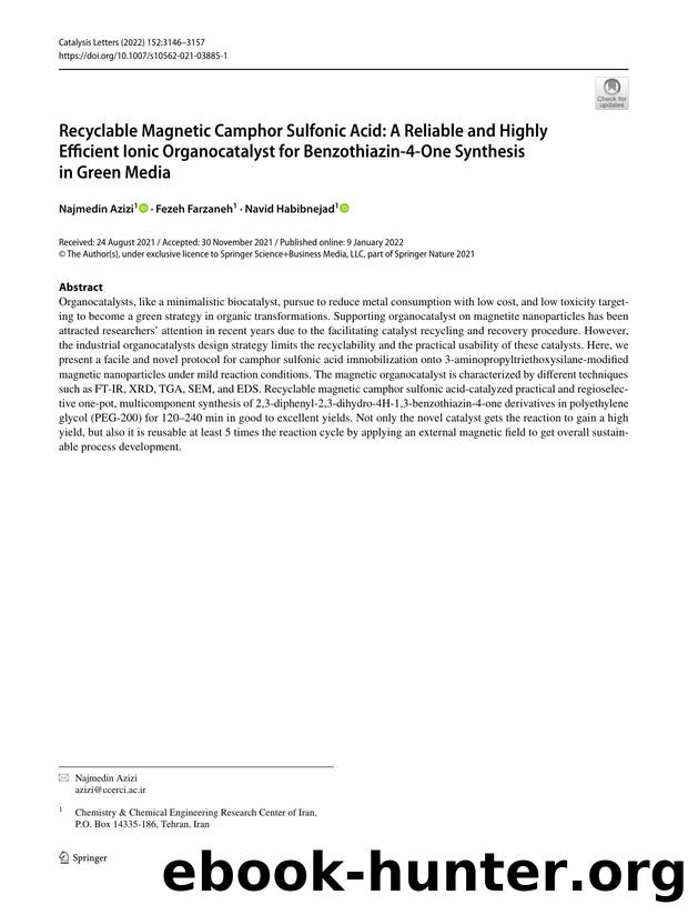 Recyclable Magnetic Camphor Sulfonic Acid: A Reliable and Highly Efficient Ionic Organocatalyst for Benzothiazin-4-One Synthesis in Green Media by Najmedin Azizi & Fezeh Farzaneh & Navid Habibnejad